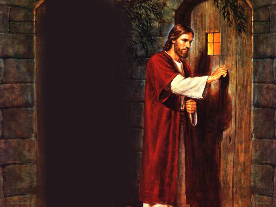 Jesus stands at the door and knocks