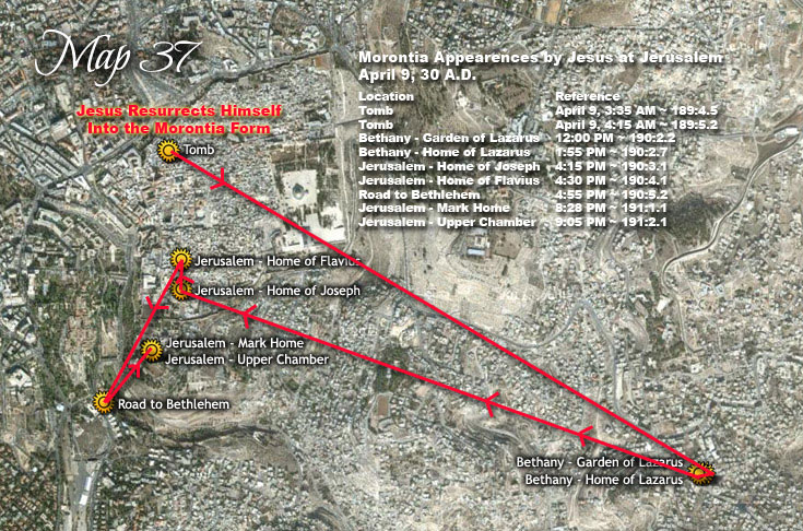 Morontia Appearences by Jesus at Jerusalem - April 9, 30 A.D.