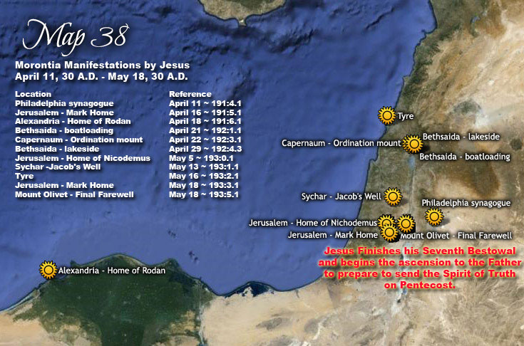 Morontia Manifestations by Jesus - April 11, 30 A.D. - May 18, 30 A.D.