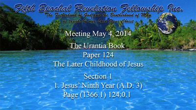 Paper 124, The Later Childhood of Jesus
,