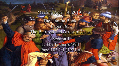 Paper 183 - The Betrayal and Arrest of Jesus
